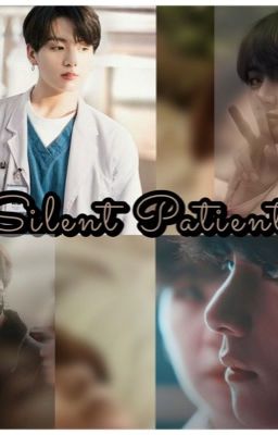 Silent Patient (Taekook)  cover