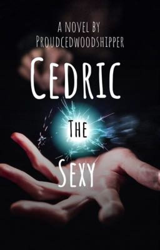 Cedric the Sexy (𝐶𝑒𝑑𝑟𝑖𝑐 𝑥 𝑊𝑜𝑟𝑚𝑤𝑜𝑜𝑑)  by proudcedwoodshipper