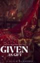 Given as gift. [Trilogy #1] (The war of politics and love BOOK 1)  by Rachayetria