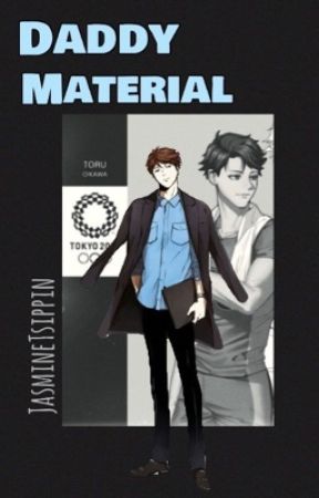 Daddy Material | Oikawa Tooru | by jasmineTsippin