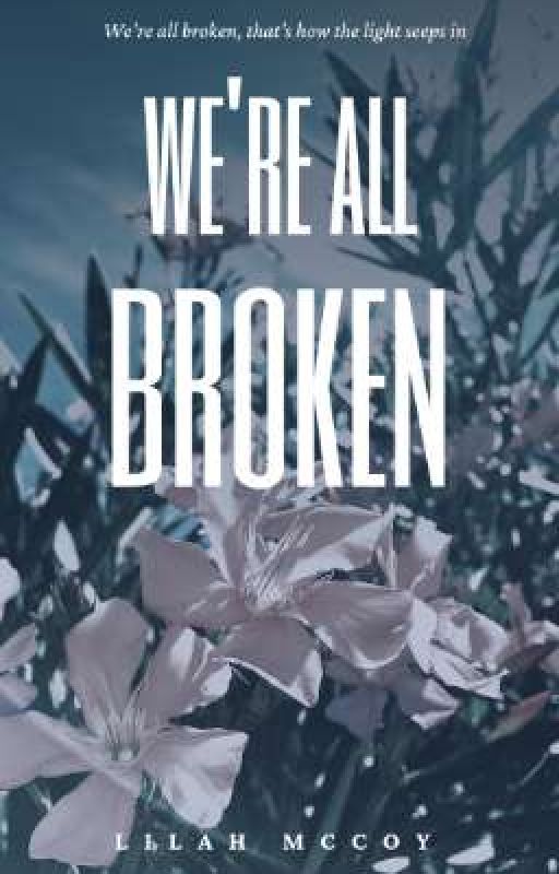 We're All Broken by scftbxrrics