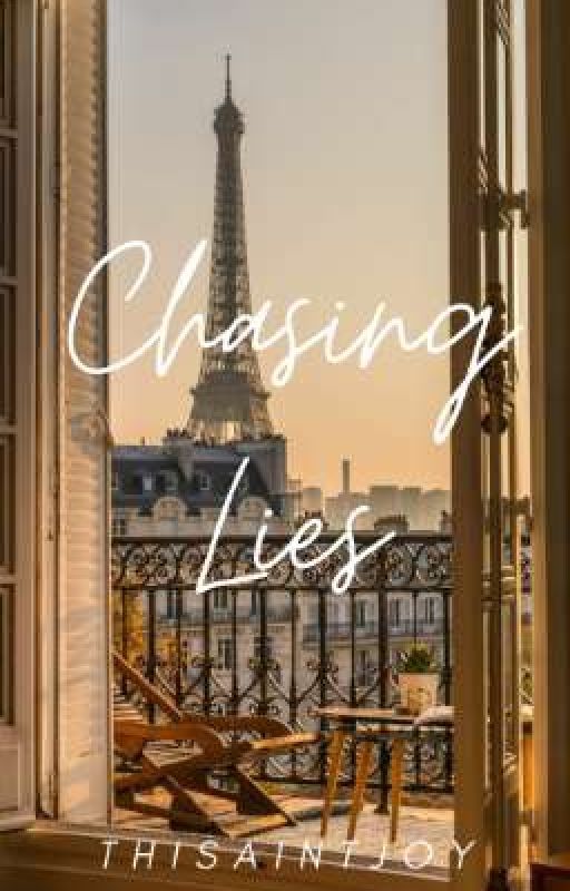 Chasing Lies by thisaintjoy