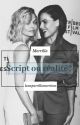 Script ou Réalité ? by lanaparrillamorrison