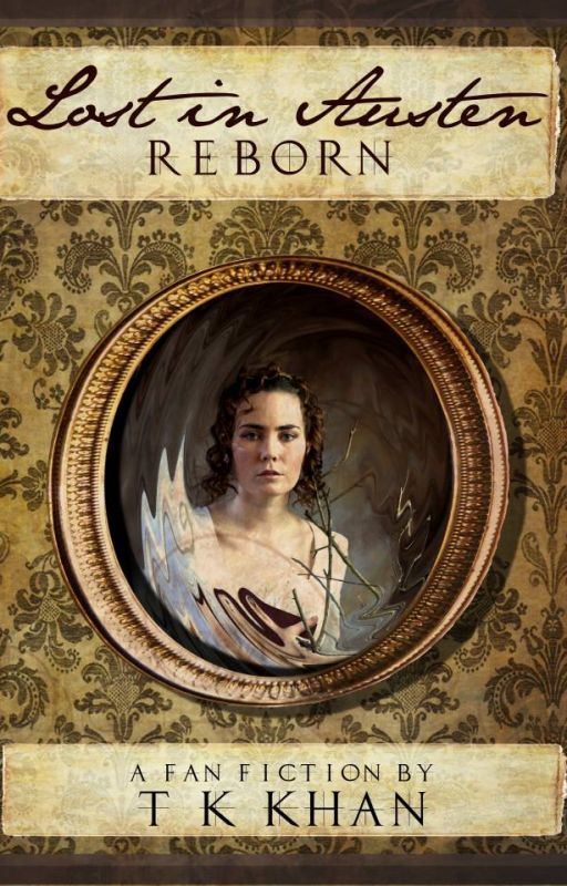 Lost in Austen: Reborn by authortkkhan