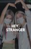 Hey, Stranger | Ryeji