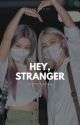 Hey, Stranger | Ryeji by itzyddaeng