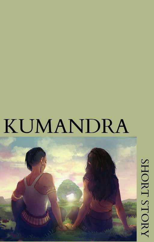 KUMANDRA (Short Story) by Sofi_Droit