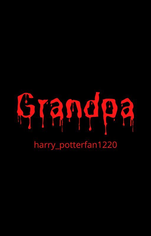 Grandpa by harry_potterfan1220