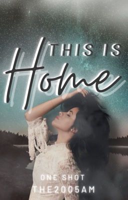 This Is Home (Camren/5H One shot) cover