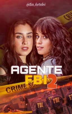 Agente F.B.I (CAMREN) - 2° Temporada cover