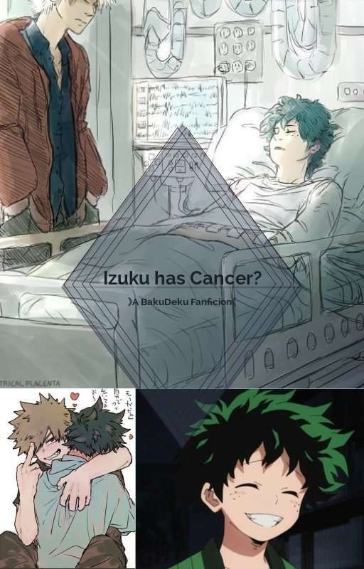 ||Izuku has cancer||»BakuDeku«/english/ by your_anime_bestie