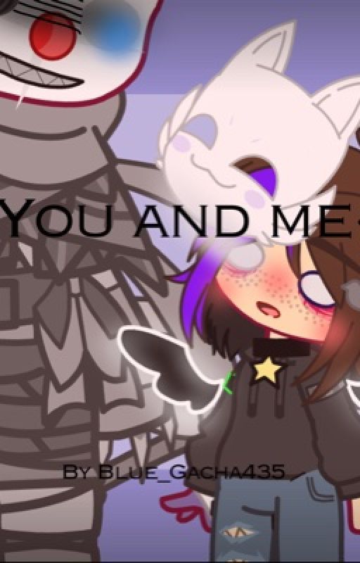 -Ennard x Michael- {You And Me~} !REMAKE! !DISCOUNTIUED! by diagn0s3dh0m0