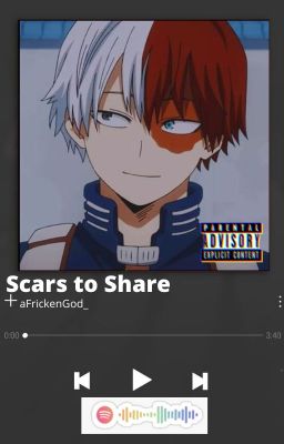 Scars To Share | Todoroki x Reader | My Hero Academia | cover