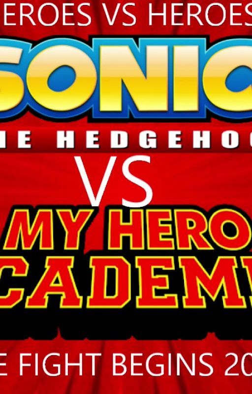 Sonic The Hedgehog vs My Hero Academia by JohnathonGillman