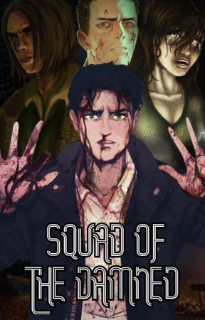 Squad Of The Damned (Outlast X Amnesia X Slender The Arrival) [COMPLETED]  by ThanosTGA