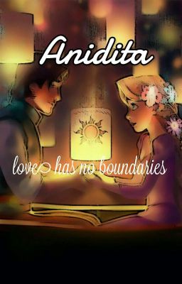 Anidita : love has no boundaries {completed}✔ cover