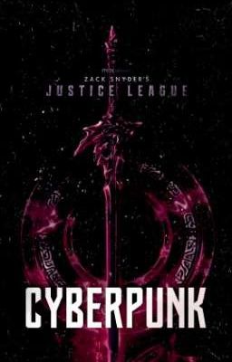 ✔ᵉⁿᵍˡⁱˢʰ Cyberpunk [Zack Snyder's Justice League]✔ cover