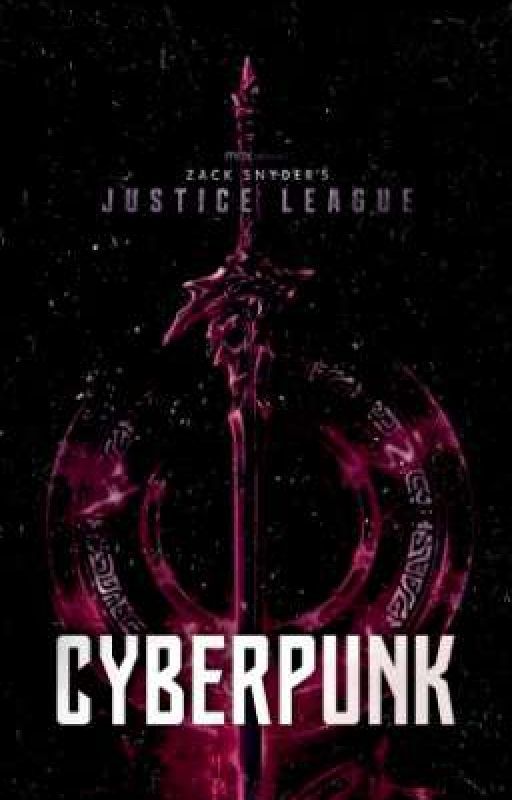 ✔ᵉⁿᵍˡⁱˢʰ Cyberpunk [Zack Snyder's Justice League]✔ by Little7Seven