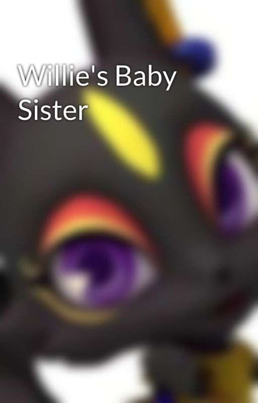 Willie's Baby Sister by Zolozone