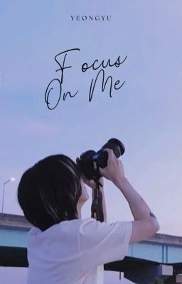 Focus On Me | Yeongyu ✓ cover