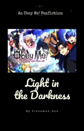 Light in the Darkness - (An Obey Me! Fanfic) by Cinnamon_Ann