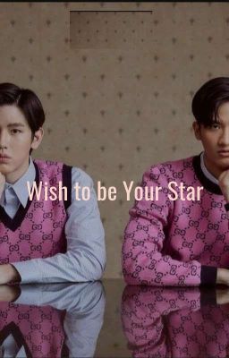 Wish To Be Your Star  cover