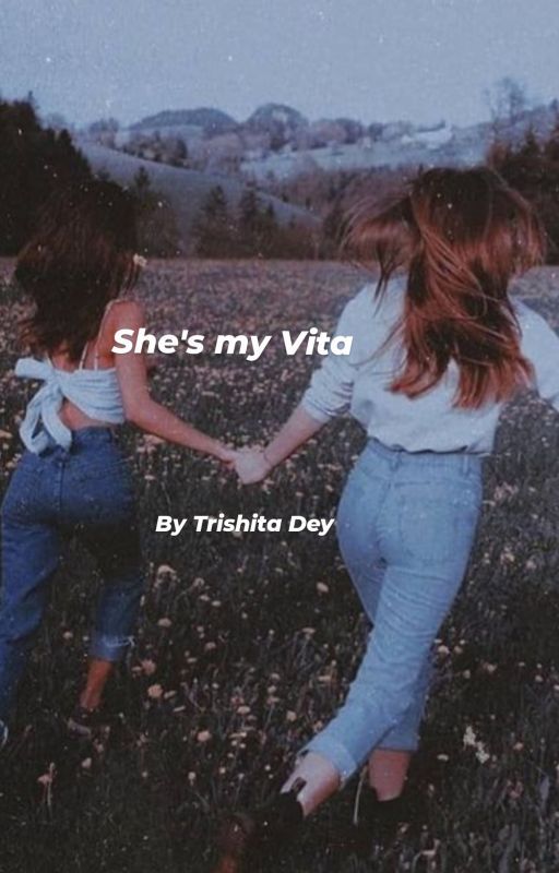 She's my VITA by trishitawrites