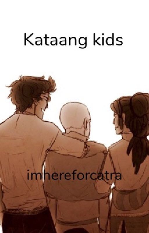 Kataang kids~ by imhereforcatra