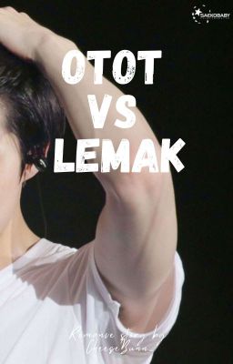 OTOT VS LEMAK [SELESAI]✓ cover