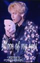 Moon of my eyes || KTH || Mafia's Obsession(completed) by crystalmoonangel