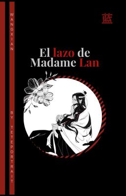 ❛ El lazo de Madame Lan ❜ | 蓝 | WangXian cover