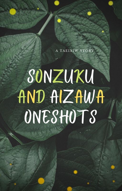 Sonzuku and Dadzawa Oneshots by Taeixiw