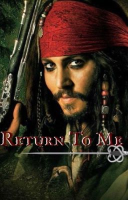 Return to Me: Captain Jack Sparrow cover