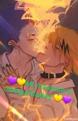 💜💛Mi máscara e inseguridades💛💜 [Shinkami] cover