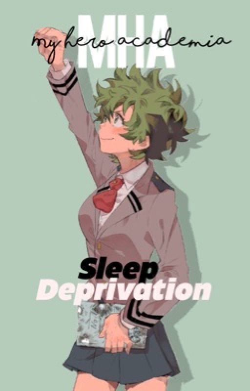 •Sleep Deprivation• | One-Shot | Bakudeku by Koinu_Official