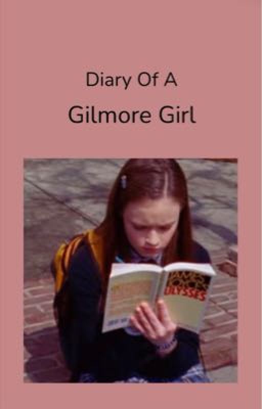 Diary Of A Gilmore Girl by SophWrites_