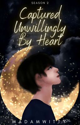 CAPTURED UNWILLINGLY BY HEART Season 2 (ON-GOING) cover