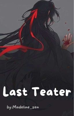 [END]Last Teater(WANGXIAN) cover