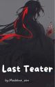 [END]Last Teater(WANGXIAN) by Madeline_zen