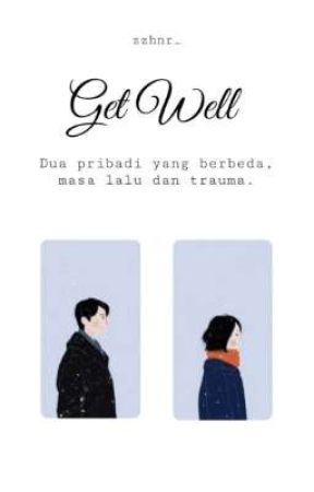 Get Well [On Going] by vanila_bluezzh