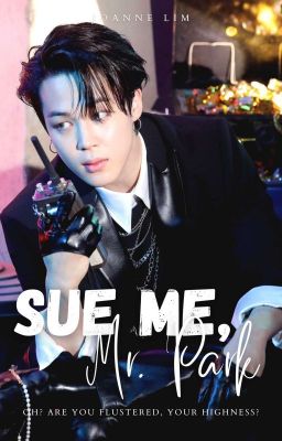 Sue Me, Mr. Park 《PJM》✓ cover