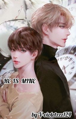 HE IS MINE (သူ....) completed cover