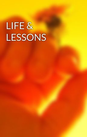 LIFE & LESSONS by FarazKhalid893