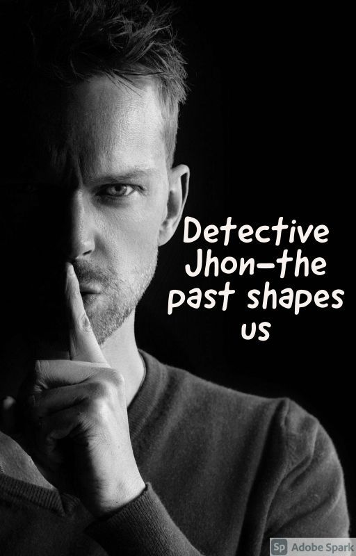 Detective Jhon - The past shapes us by Jhon_Kuoba