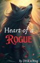 Heart of a rogue by DHKwriting