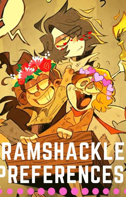 Ramshackle preferences by disneyXD22