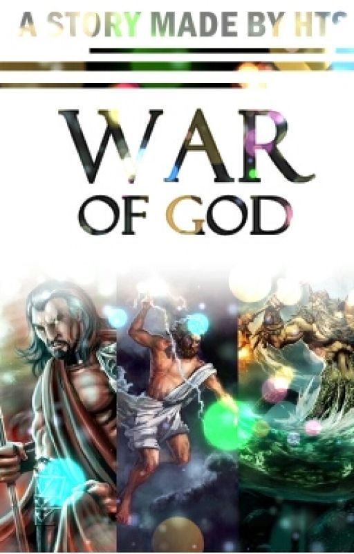 WAR OF GOD : War Of God by hxxnim18