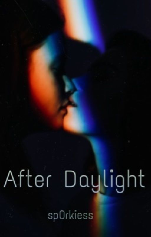 After Daylight  by sp0rkiess