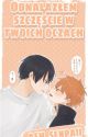 ODNALAZŁEM SZCZĘŚCIE W TWOICH OCZACH || KageHina by ash_senpaii