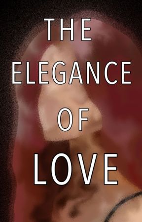 The Elegance of Love | Elijah Mikaelson by bitxhbooks